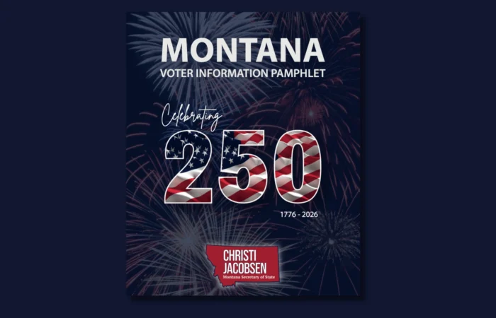 Montana 2026 Voter Information Pamphlet cover features fireworks, “Celebrating 250, 1776-2026,” and Secretary Christi Jacobsen, Montana Secretary of State, at the bottom.