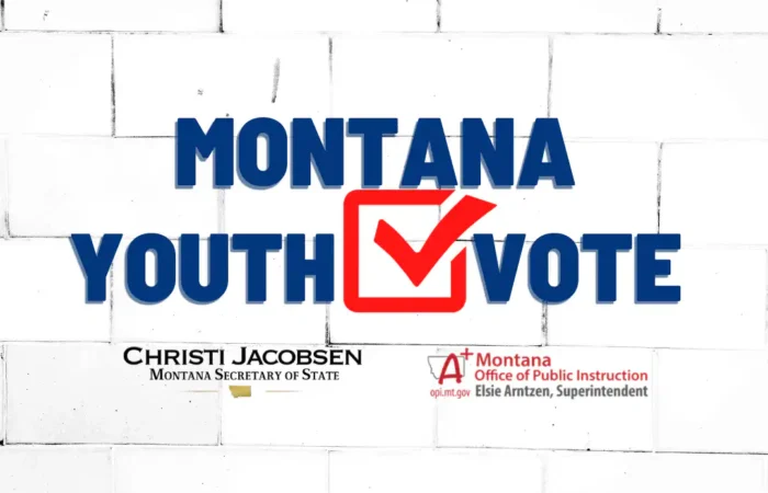 Text on a white brick wall reads Montana Youth Vote with a red checkmark box, encouraging student participation in the election. Below are logos for Christi Jacobsen, Montana Secretary of State, and Montana Office of Public Instruction.