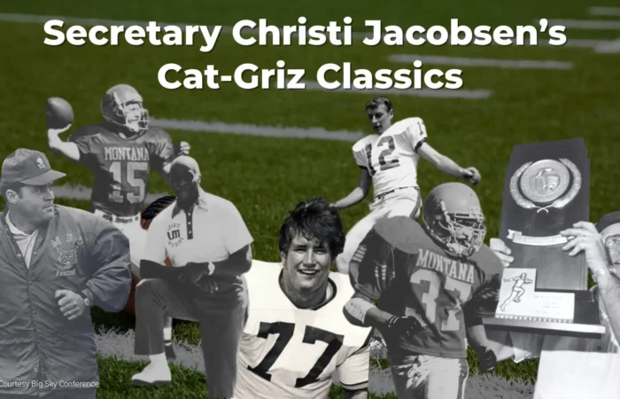 Secretary Jacobsen’s Cat-Griz Classics: The Hall of Famers 1 Secretary Christi Jacobsen highlights Montana and Montana State football hall of famers ahead of the programs' FCS semifinal game.