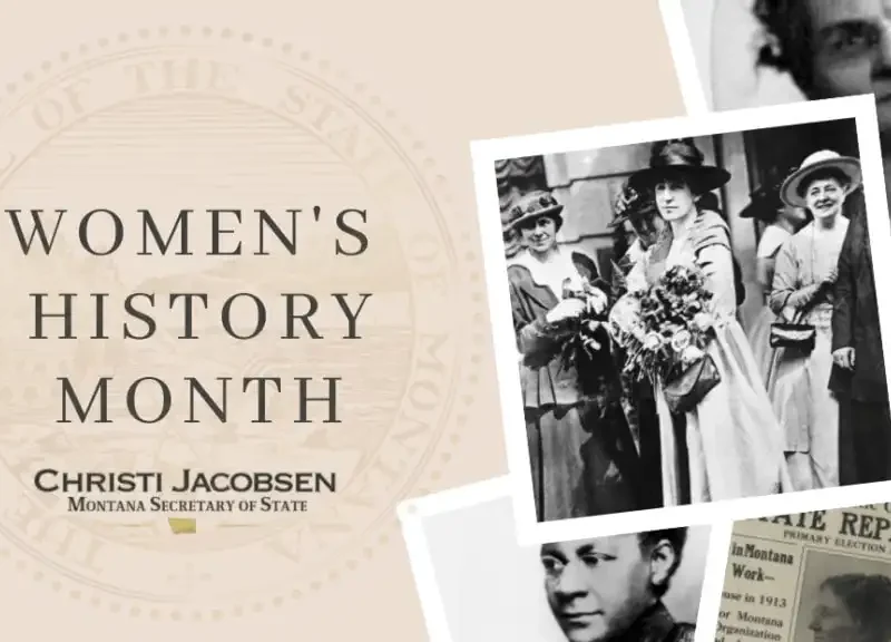 A Women’s History Month graphic features vintage photos of women, business trailblazer Sarah Bickford, and the gold Montana state seal in the background. Text reads: Montana Womens History Month, Christi Jacobsen, Montana Secretary of State.